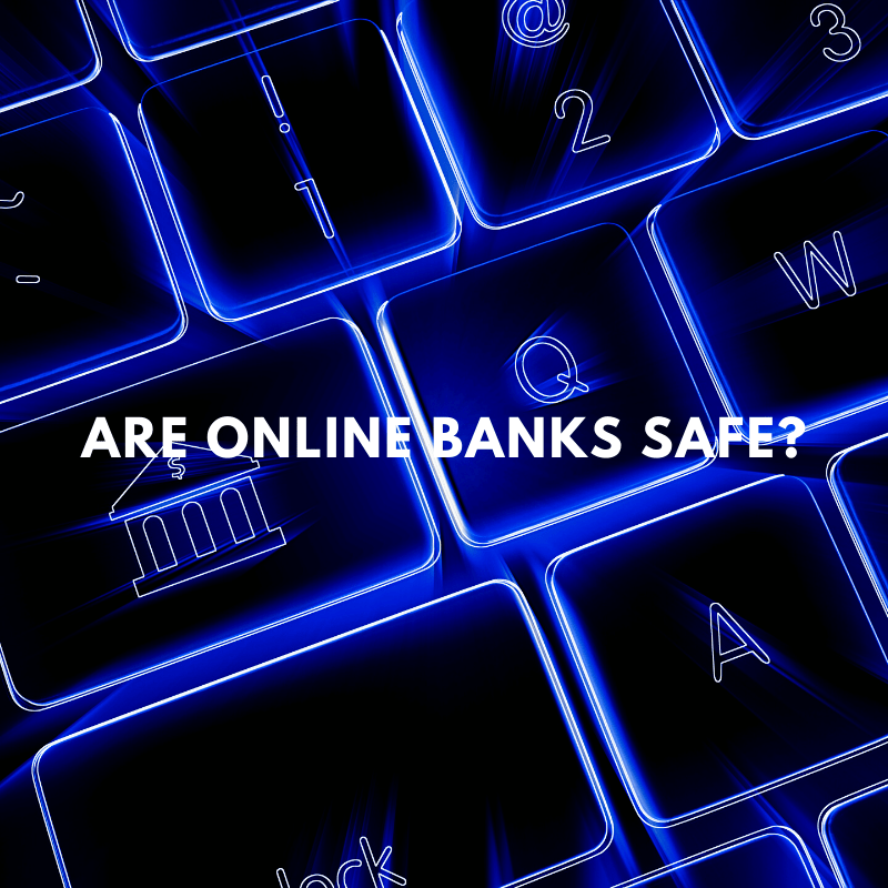 are online banks safe