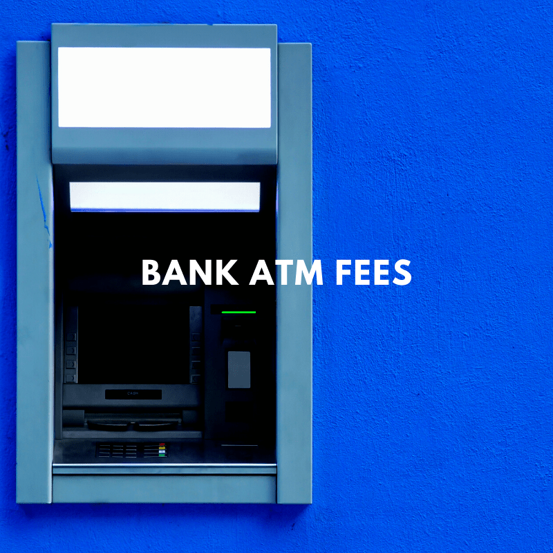 bank atm fees