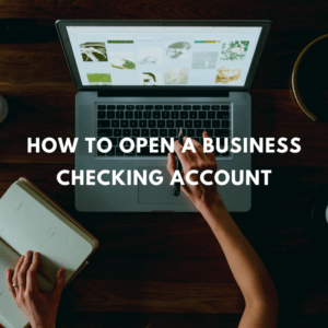 how to open a business checking account