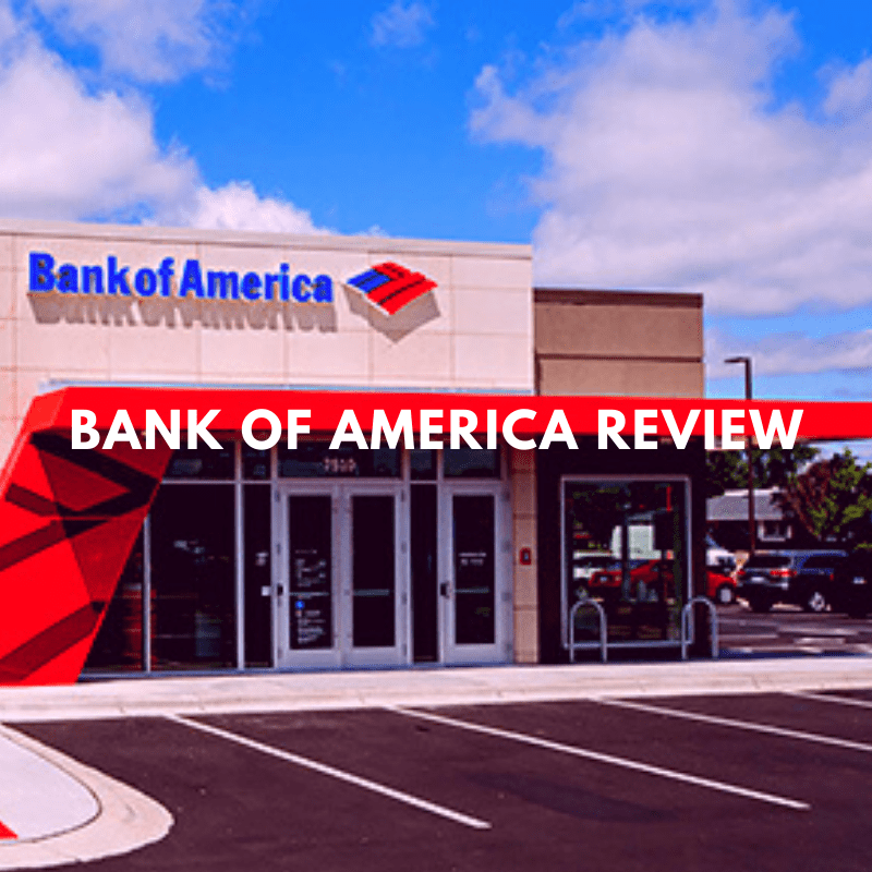 Bank of America Review 2024 Checking, Savings & More
