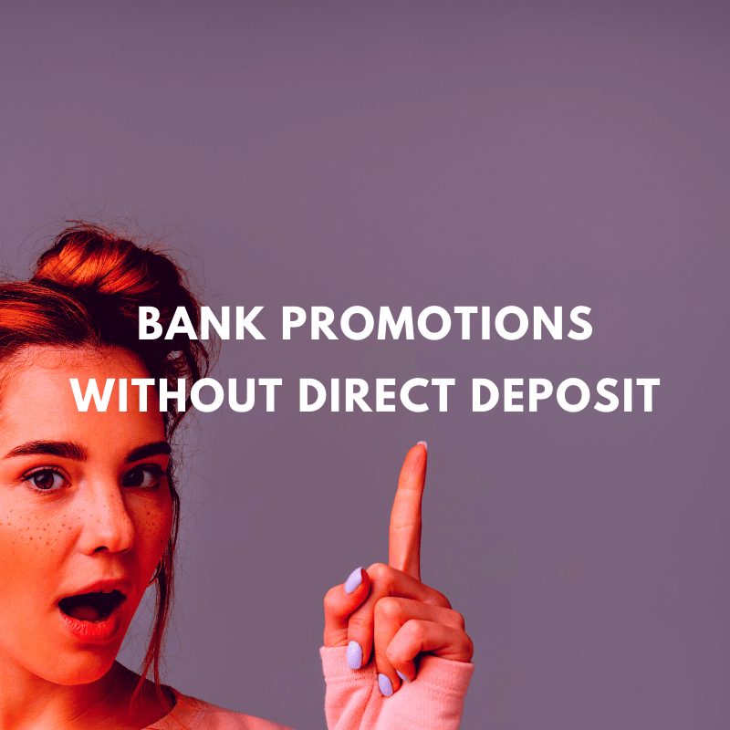 bank promotions without direct deposit