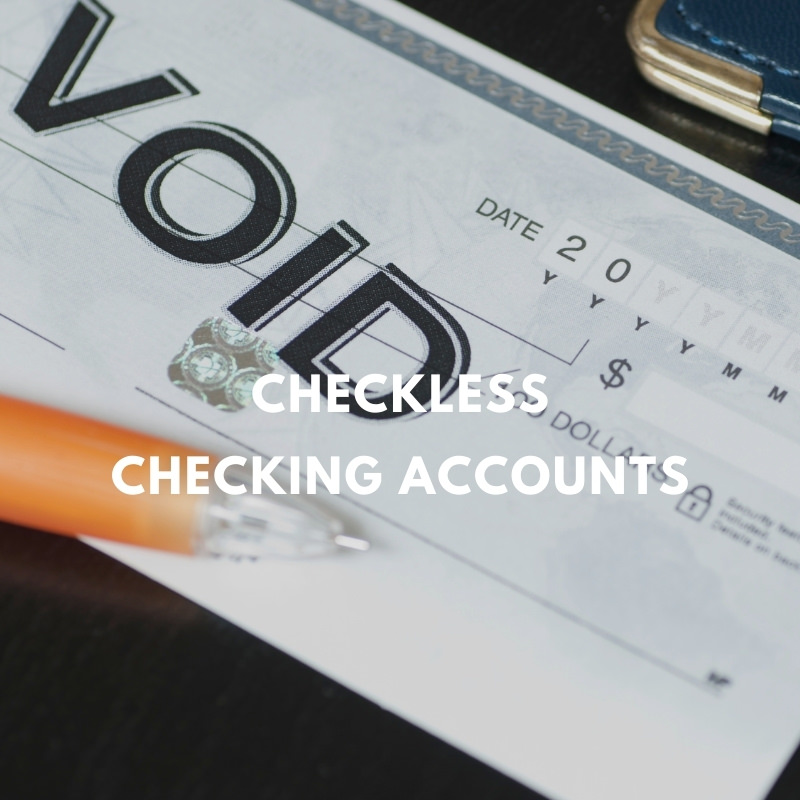checkless checking accounts
