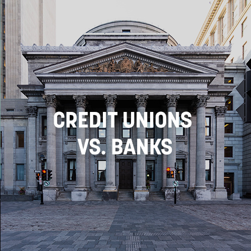 Credit Unions Vs Banks Which One Is Best For You