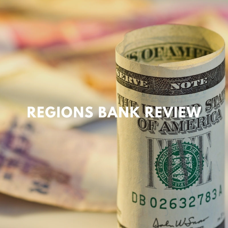 Regions Bank Review 2023 Checking, Savings, CDs & More