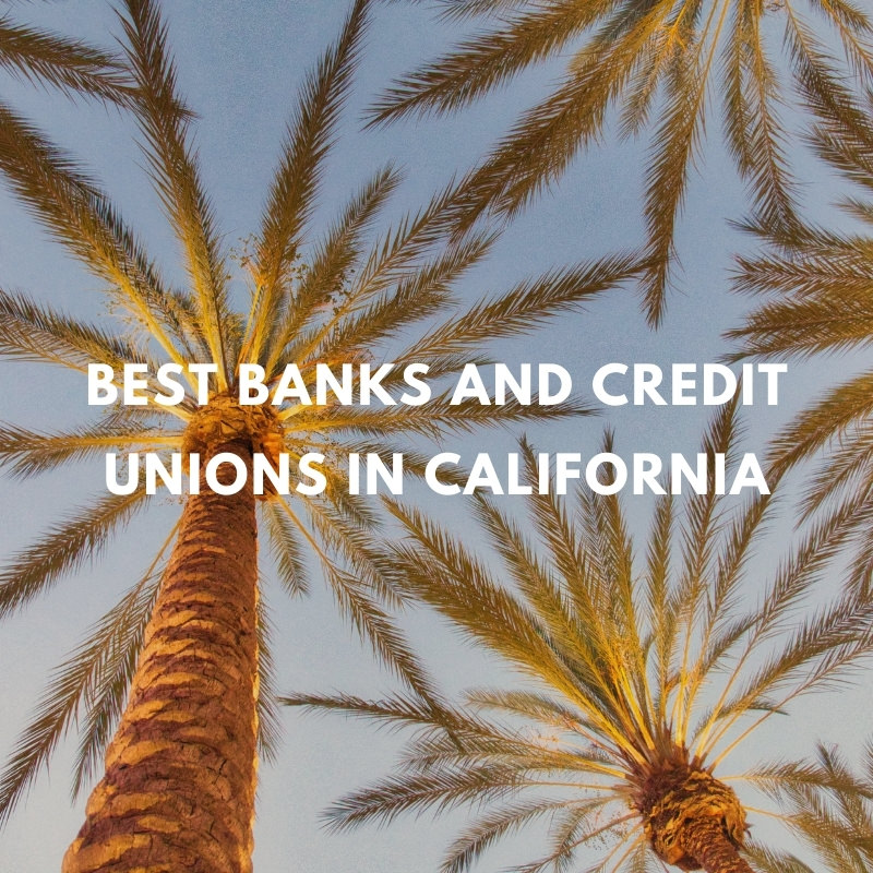 banks and credit unions in california