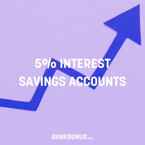 5% interest savings accounts