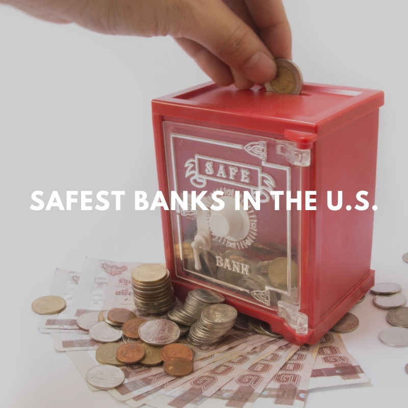 safest banks in the U.S.