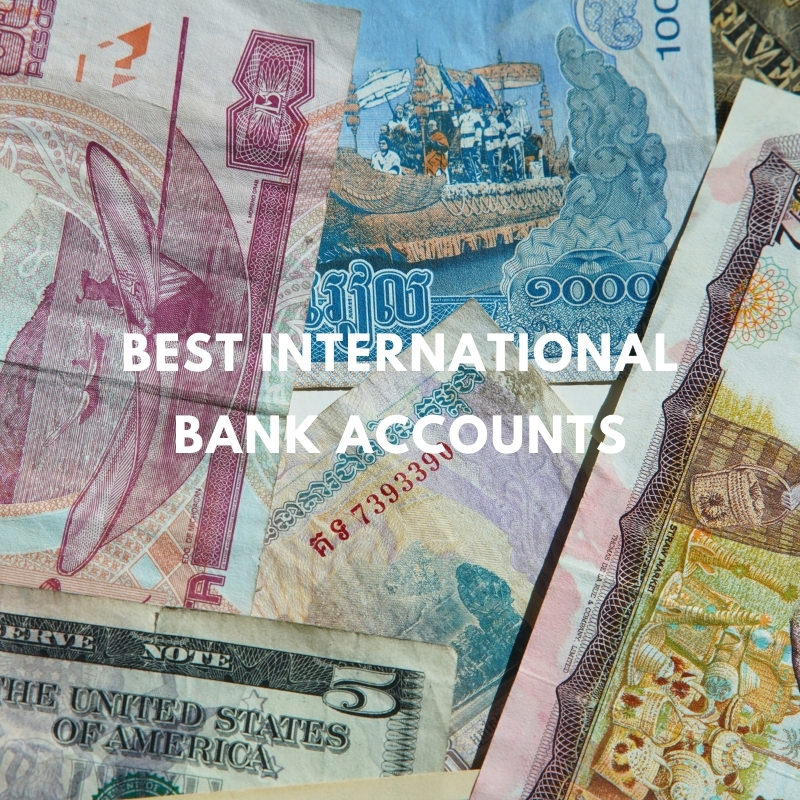 8 Best International Bank Accounts for Worldwide Banking