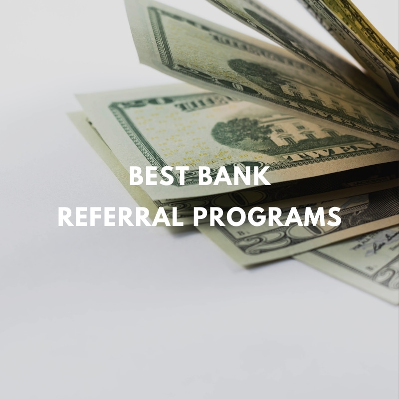 bank referral programs