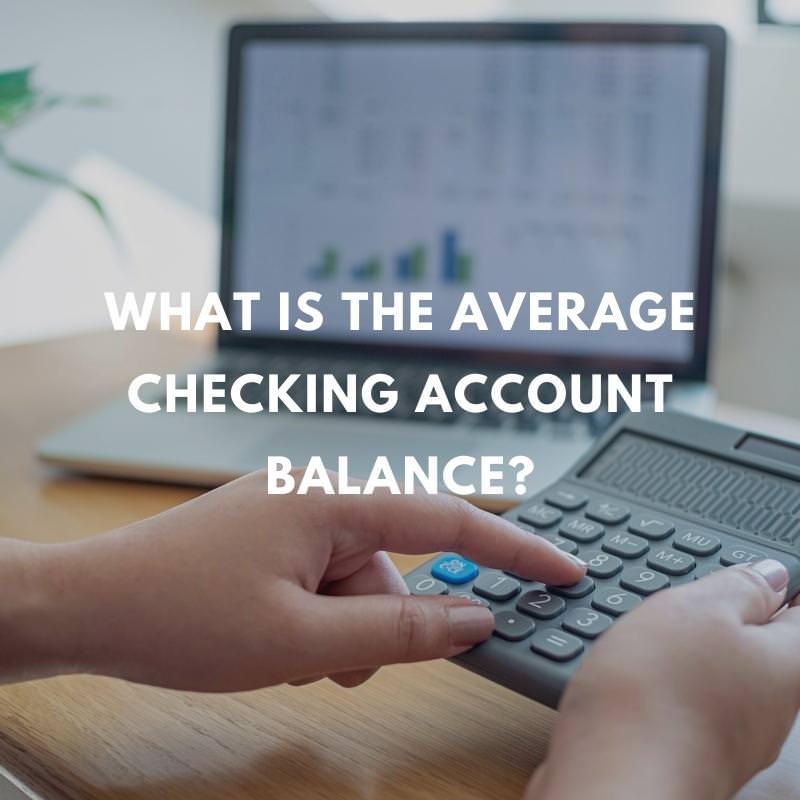average checking account balance