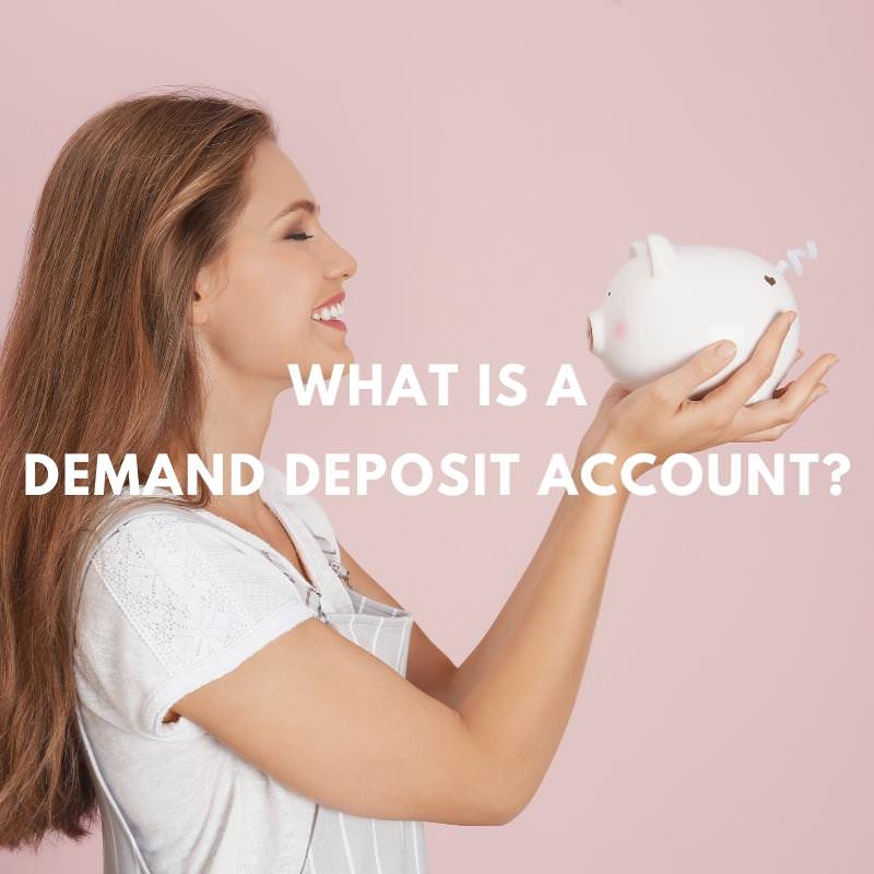 What Is An Example Of A Demand Deposit Account