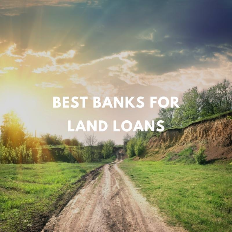 banks for land loans