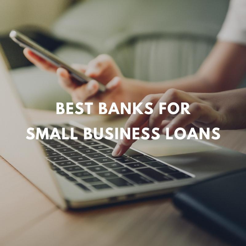 best banks for small business loans