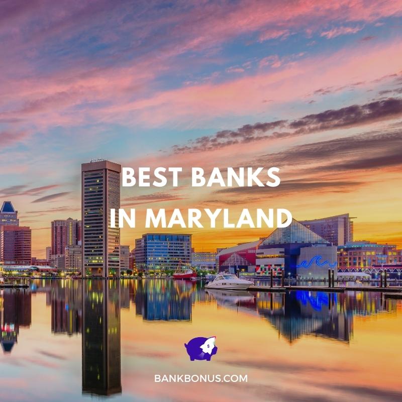7 Best Banks & Credit Unions in Maryland | BankBonus.com