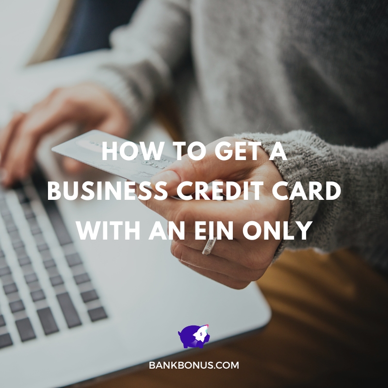 get a business credit card with an ein only