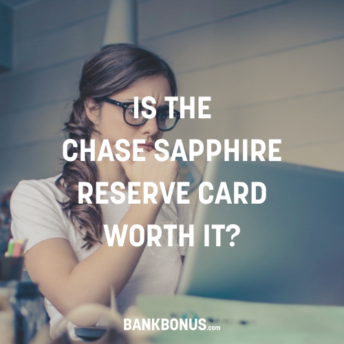 is the chase sapphire reserve card worth it