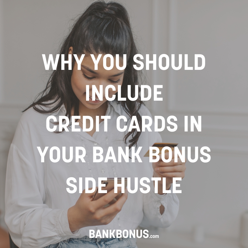include credit cards in your bank bonus side hustle