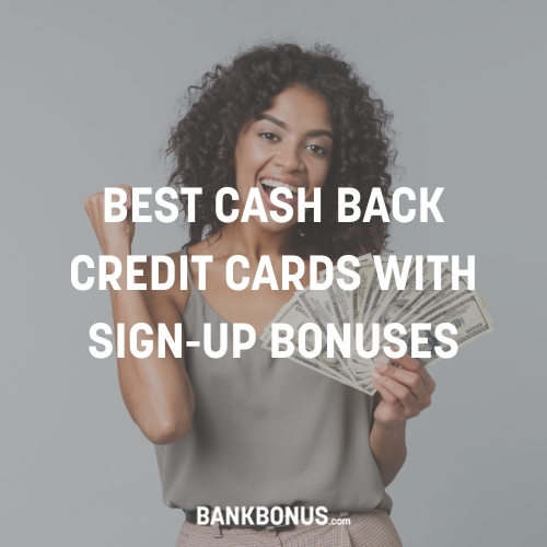 Cash Back Credit Card Sign-up Bonus