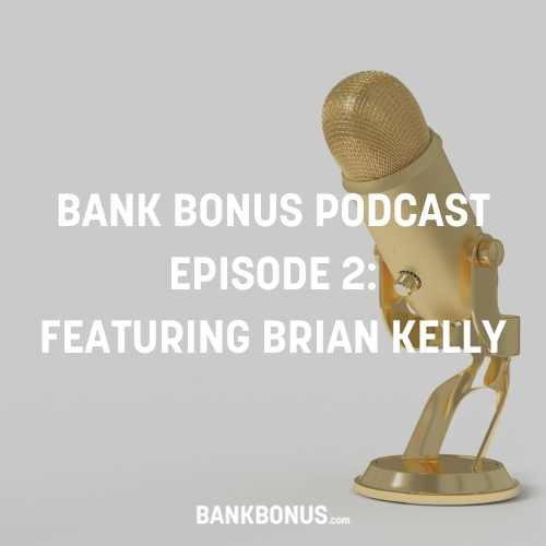 bank bonus podcast episode 2