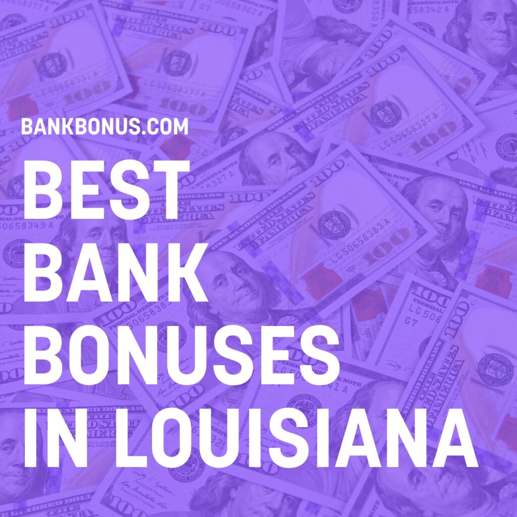 bank promotions in louisiana