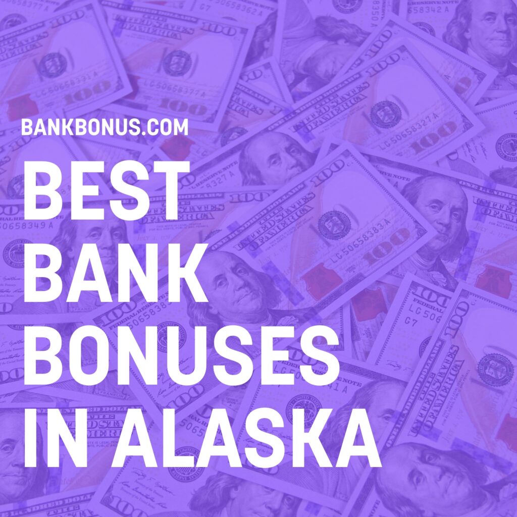 best bank promotions in alaska